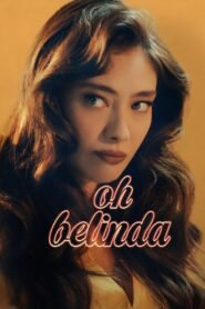 Oh Belinda Aaahh Belinda